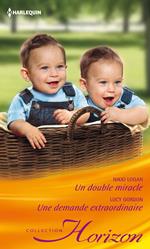 Un double miracle - Une demande extraordinaire