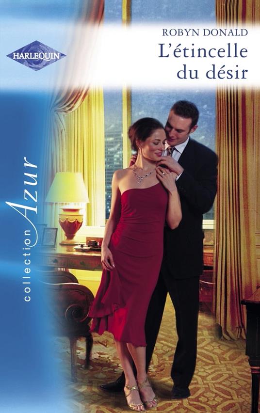 L'étincelle du désir (Harlequin Azur)