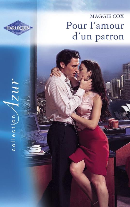 Pour l'amour d'un patron - Romance espagnole (Harlequin Azur)