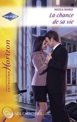 La chance de sa vie (Harlequin Horizon)
