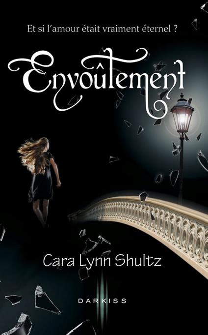 Envoûtement - Shultz Cara Lynn - ebook