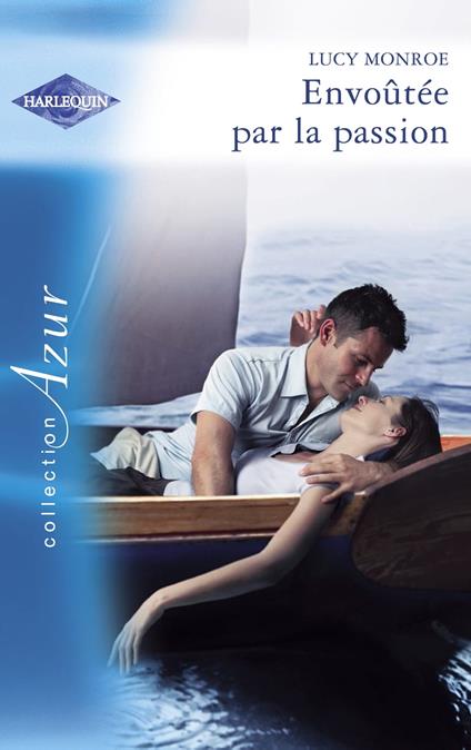 Envoûtée par la passion (Harlequin Azur)