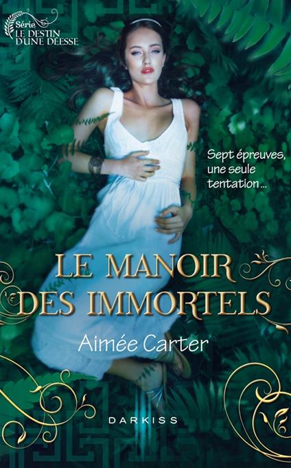 Le Manoir des Immortels - Aimée Carter - ebook