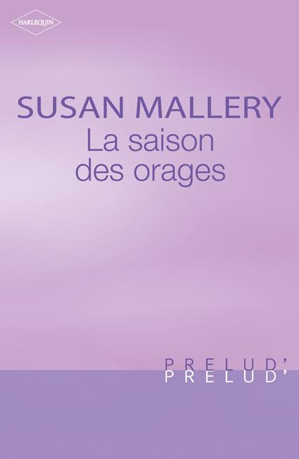 La saison des orages (Harlequin Prélud')