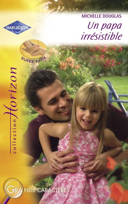 Un papa irrésistible (Harlequin Horizon)