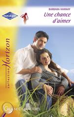 Une chance d'aimer (Harlequin Horizon)