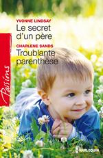Le secret d'un père - Troublante parenthèse