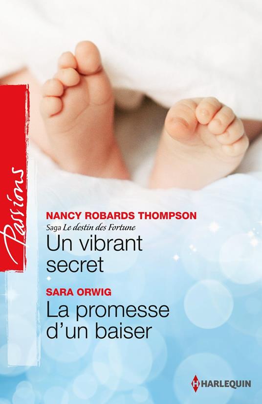 Un vibrant secret - La promesse d'un baiser