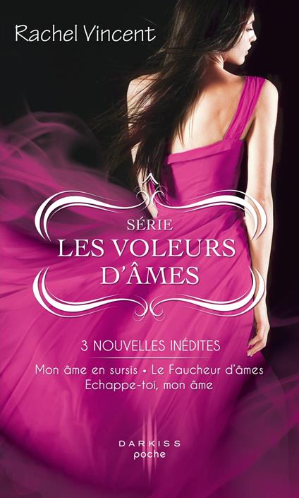 Mon âme en sursis - Le Faucheur d'âmes - Echappe-toi, mon âme - Rachel Vincent - ebook