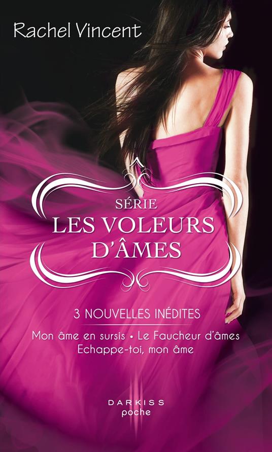 Mon âme en sursis - Le Faucheur d'âmes - Echappe-toi, mon âme - Rachel Vincent - ebook