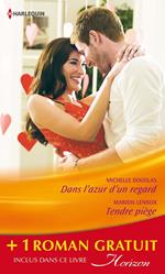 Dans l'azur d'un regard - Tendre piège - Une baby-sitter de charme
