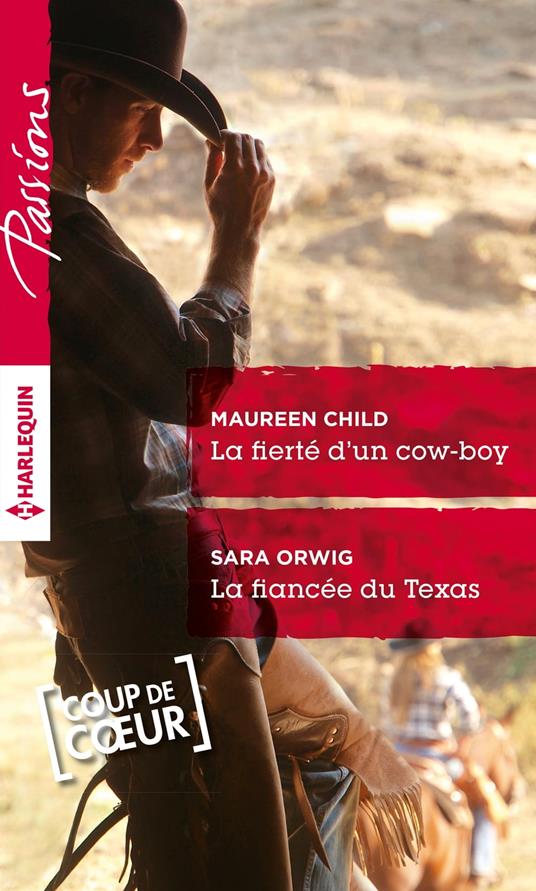 La fierté d'un cow-boy - La fiancée du Texas