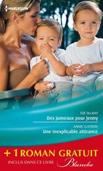 Des jumeaux pour Jenny - Une inexplicable attirance - Un médecin trop séduisant
