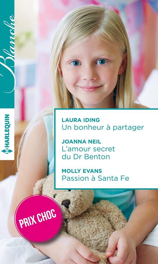 Un bonheur à partager - L'amour secret du Dr Benton - Passion à Santa Fe