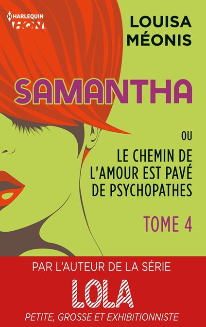 Samantha T4 - ou Le chemin de l'amour est pavé de psychopathes