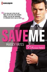 Save me (Cinquième Avenue, Tome 1)