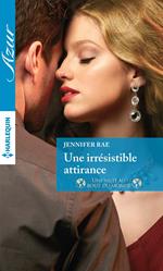 Une irrésistible attirance