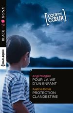 Pour la vie d'un enfant - Protection clandestine