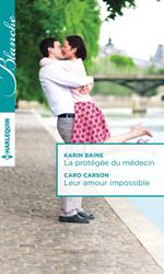 La protégée du médecin - Leur amour impossible