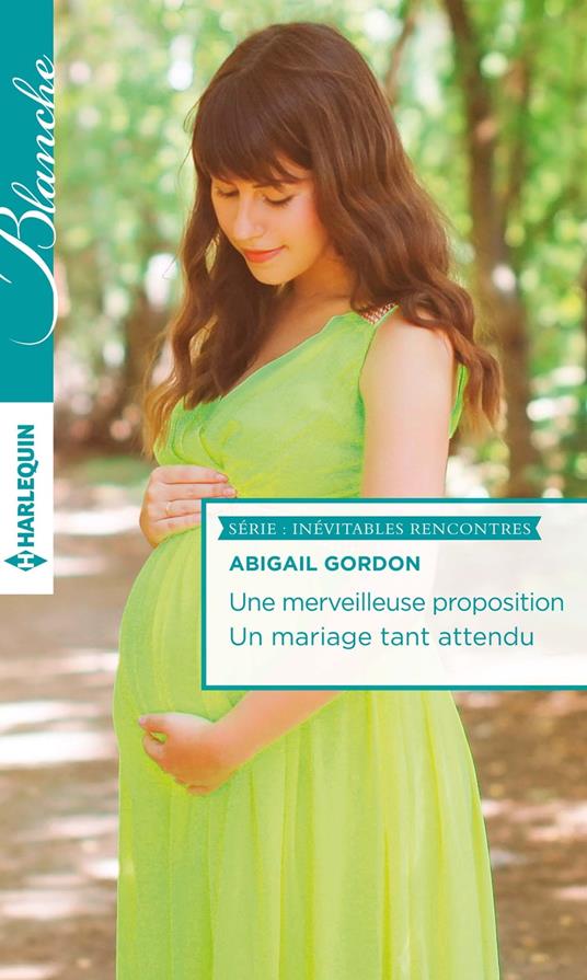 Une merveilleuse proposition - Un mariage tant attendu
