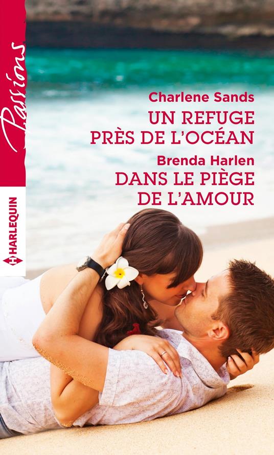 Un refuge près de l'océan - Dans le piège de l'amour