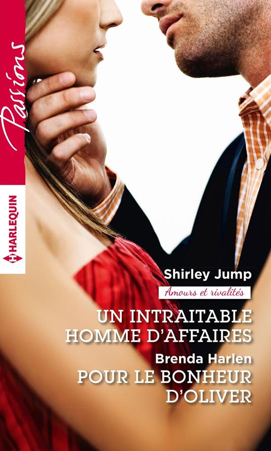 Un intraitable homme d'affaires - Pour le bonheur d'Oliver