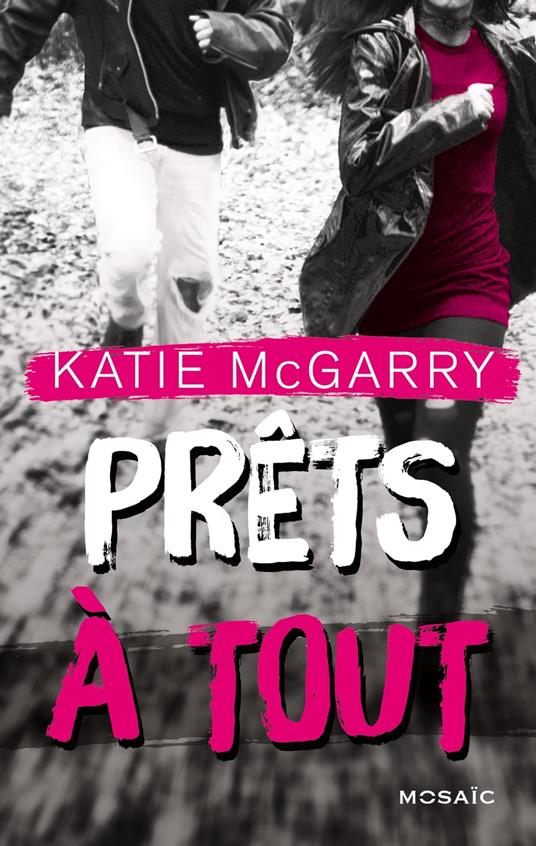 Prêts à tout - Katie McGarry - ebook