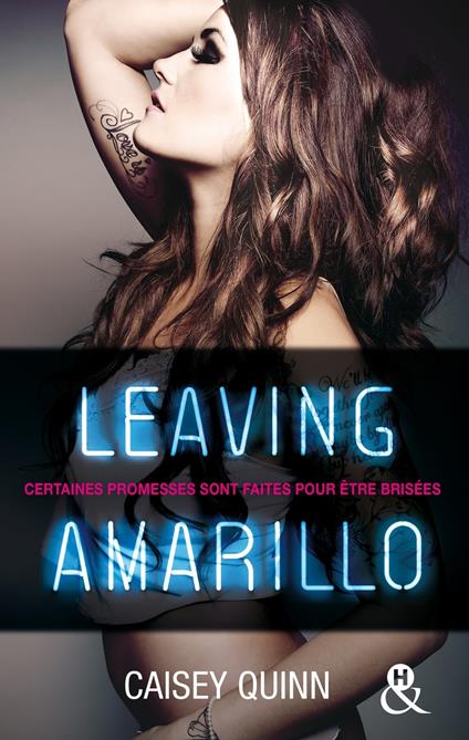 Leaving Amarillo #1 Neon Dreams - Caisey Quinn - ebook