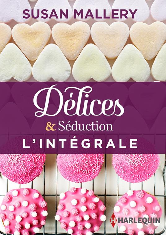 Délices & Séduction : l'intégrale