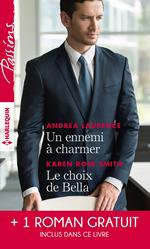 Un ennemi à charmer - Le choix de Bella - L'héritier des Sandrelli