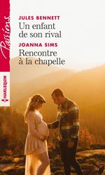 Un enfant de son rival - Rencontre à la chapelle
