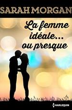 La femme idéale... ou presque