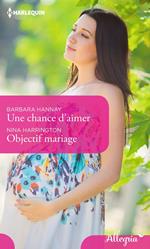 Une chance d'aimer - Objectif mariage