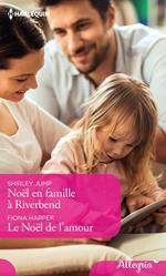 Noël en famille à Riverbend - Le Noël de l'amour