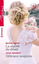 La mariée du désert - Délicieux soupçons