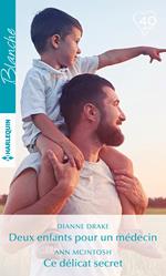 Deux enfants pour un médecin - Ce délicat secret