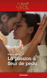 La passion à fleur de peau