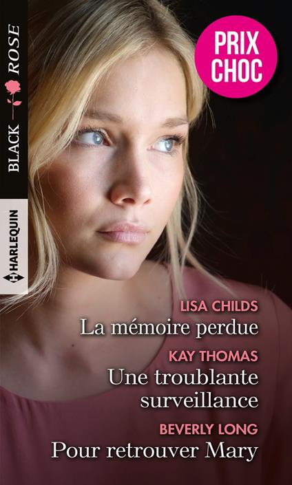 La mémoire perdue - Une troublante surveillance - Pour retrouver Mary