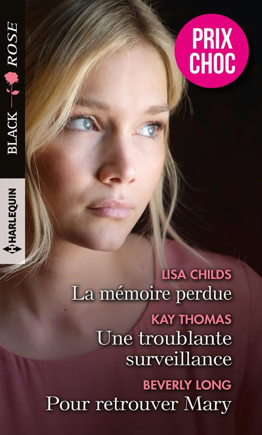 La mémoire perdue - Une troublante surveillance - Pour retrouver Mary