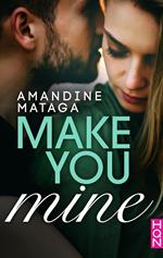 Make You Mine
