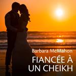 Fiancée à un cheikh