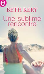 Une sublime rencontre