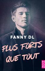 Plus forts que tout