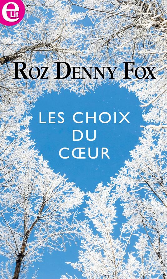 Les choix du coeur