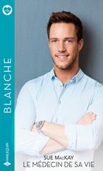 Le médecin de sa vie