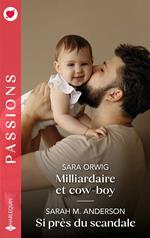 Milliardaire et cow-boy - Si près du scandale