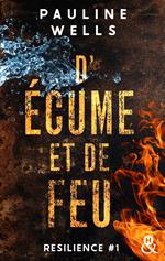 D'écume et de feu - Résilience #1/3