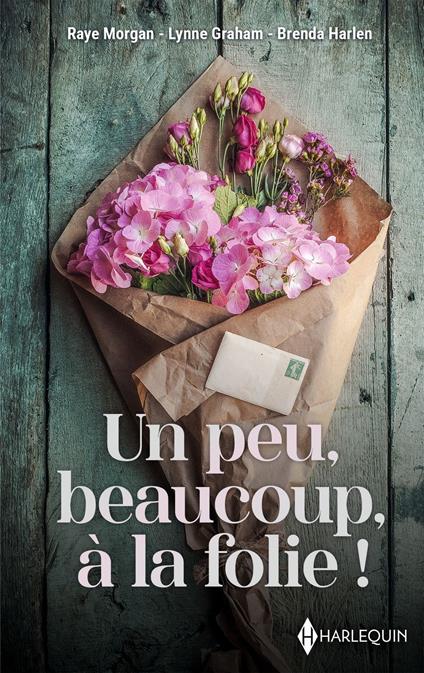 Un peu, beaucoup, à la folie !