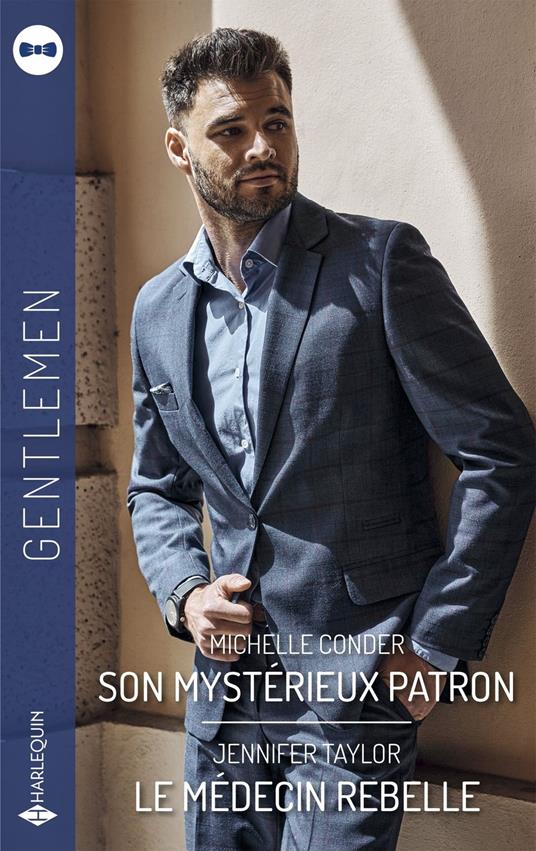 Son mystérieux patron - Le médecin rebelle