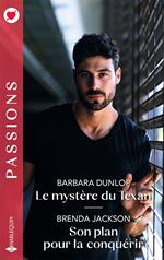 Le mystère du Texan - Son plan pour la conquérir